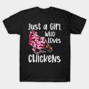 Just a Girl who Loves Chickens Funny Chicken Farmer Gift design T-Shirt